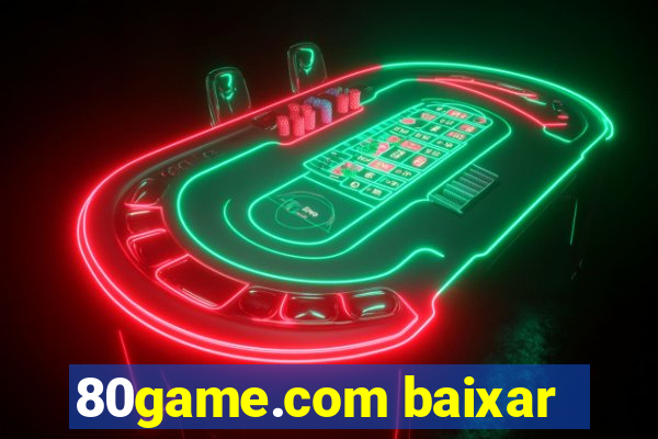 80game.com baixar